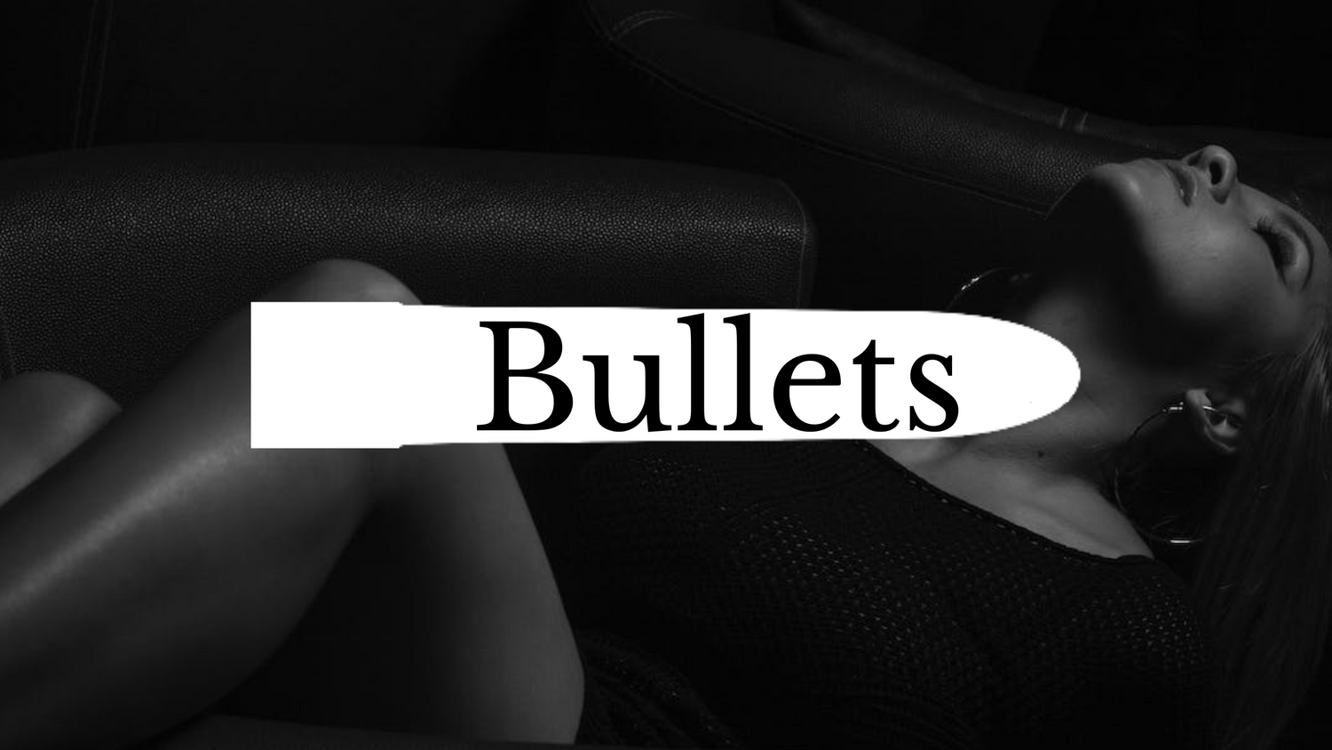 Bullets