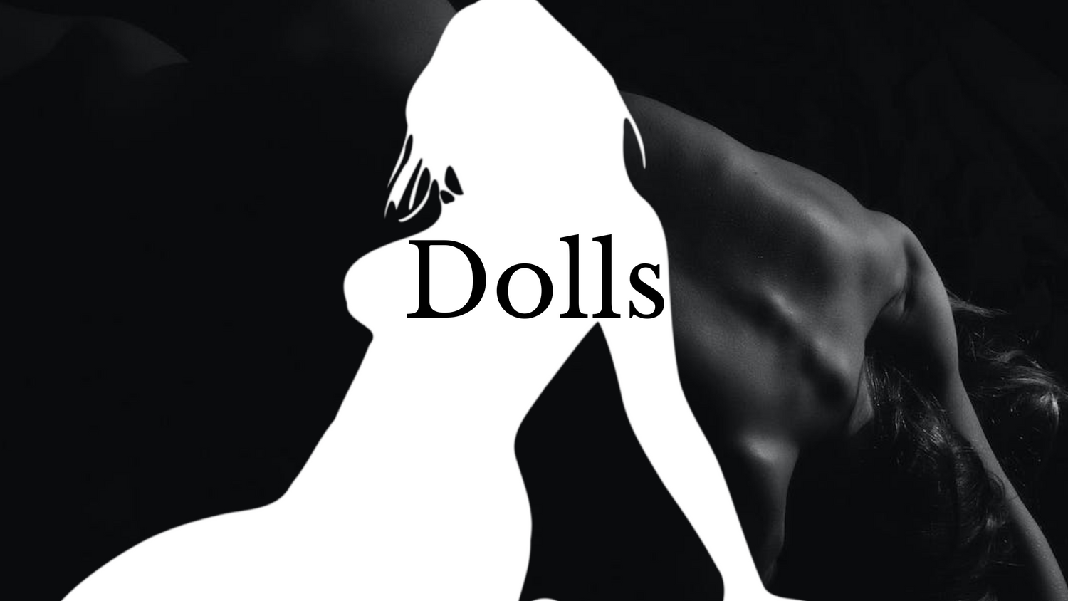 Dolls